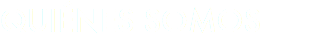 QUIÉNES SOMOS